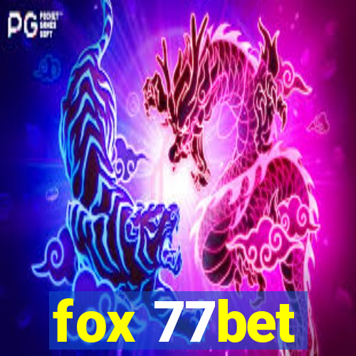 fox 77bet